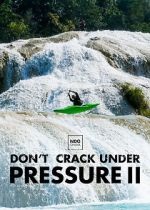 Watch Don\'t Crack Under Pressure II Gomovies