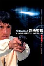 Watch Police Story 3: Super Cop 2kmovies