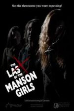 Watch The Last of the Manson Girls Goojara