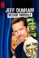 Watch Jeff Dunham: Beside Himself Goojara