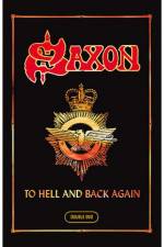 Watch Saxon: To Hell And Back Again Goojara