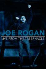 Watch Joe Rogan Live from the Tabernacle 2kmovies