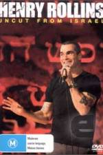Watch Henry Rollins Uncut from Israel Gomovies