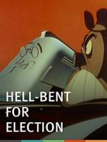 Watch Hell-Bent for Election (Short 1944) Gomovies