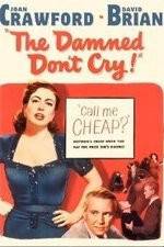Watch The Damned Don't Cry Goojara