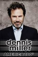 Watch Dennis Miller: America 180 Soap2day