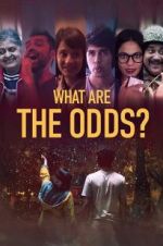 Watch What are the Odds? 123movies