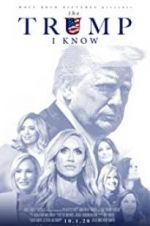 Watch The Trump I Know Moviesjoy