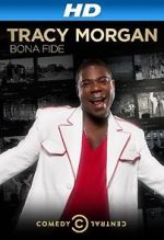 Watch Tracy Morgan: Bona Fide (TV Special 2014) 2kmovies