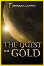 Watch National Geographic: The Quest for Gold Fmovies