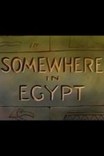 Watch Somewhere in Egypt Moviesjoy