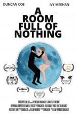 Watch A Room Full of Nothing M4ufree