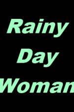 Watch Rainy Day Woman Goojara