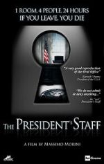 Watch The President\'s Staff Movie4k