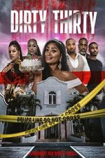 Watch Dirty Thirty Zoechip