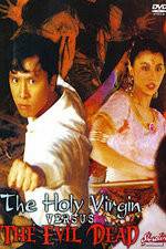 Watch The Holy Virgin Versus the Evil Dead M4ufree