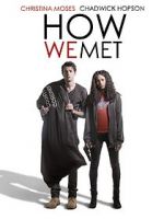 Watch How We Met M4ufree