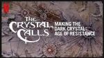 Watch The Crystal Calls - Making the Dark Crystal: Age of Resistance 2kmovies