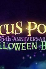 Watch The Hocus Pocus 25th Anniversary Halloween Bash M4ufree