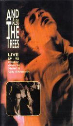Watch And Also the Trees: Live 89-98 2kmovies