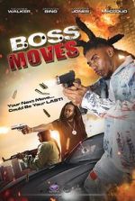 Watch Boss Moves Moviesjoy