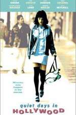 Watch Quiet Days in Hollywood Goojara