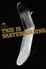 Watch Emerica - This Is Skateboarding M4ufree