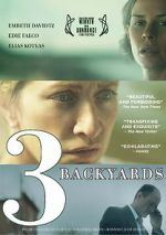 Watch 3 Backyards Gomovies