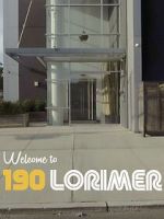 Watch Welcome to 190 Lorimer Vumoo