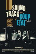 Watch Soundtrack to a Coup d\'Etat M4uhd