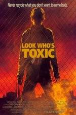 Watch Look Whos Toxic 2kmovies