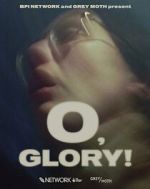 Watch O, Glory! (Short 2022) Movie4k