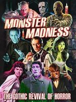Watch Monster Madness: The Gothic Revival of Horror Gomovies