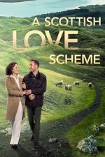 Watch A Scottish Love Scheme Movies123