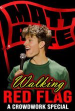 Watch Matt Rife: Walking Red Flag (TV Special 2023) Fmovies