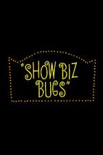 Watch Show Biz Bugs (Short 1957) Moviesjoy