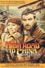 Watch High Road to China Zoechip