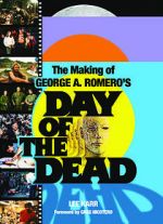 Watch The World\'s End: The Making of \'Day of the Dead\' Movie4k
