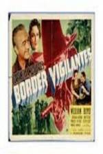 Watch Border Vigilantes Goojara