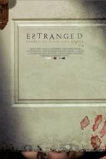 Watch Estranged M4ufree