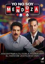 Watch Yo no soy Mendoza Fmovies