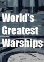 Watch World's Greatest Warships Gomovies