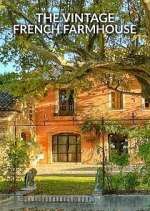 Watch The Vintage French Farmhouse Fmovies