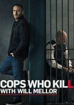 Watch Cops Who Kill with Will Mellor Fmovies