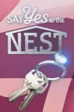Watch Say Yes to the Nest Gomovies