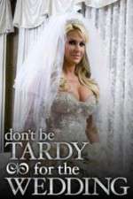 Watch Don't Be Tardy for the Wedding Fmovies