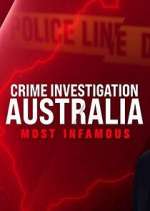 Watch Crime Investigation Australia: Most Infamous 2kmovies