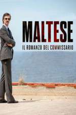 Watch Maltese - Il romanzo del Commissario 2kmovies