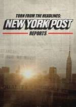 Watch Torn from the Headlines: New York Post Reports Gomovies