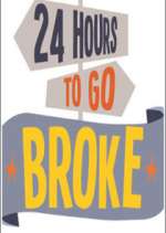 Watch 24 Hours to Go Broke 2kmovies